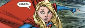 Supergirl Follows Batgirl to the Phantom Zone 4