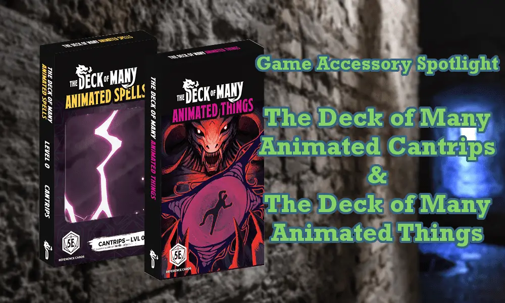 Game Accessory Spotlight: The Deck of Many Animated Spells & Deck of Many  Animated Things by Hitpoint Press - The Fandomentals