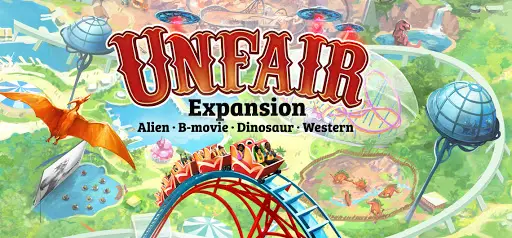 Unfair Is A Game of Deck Building, Theme Park Crafting, Chaos 6 Unfair expansion