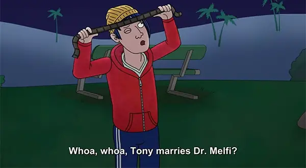 A screencap of Todd from Bojack Horseman. Caption reads: "Whoa, who, Tony marries Dr. Melfi?"