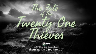 The fate of the twenty one thieves, A NPC INC. live stream event on a black background of seas crashing on the shore