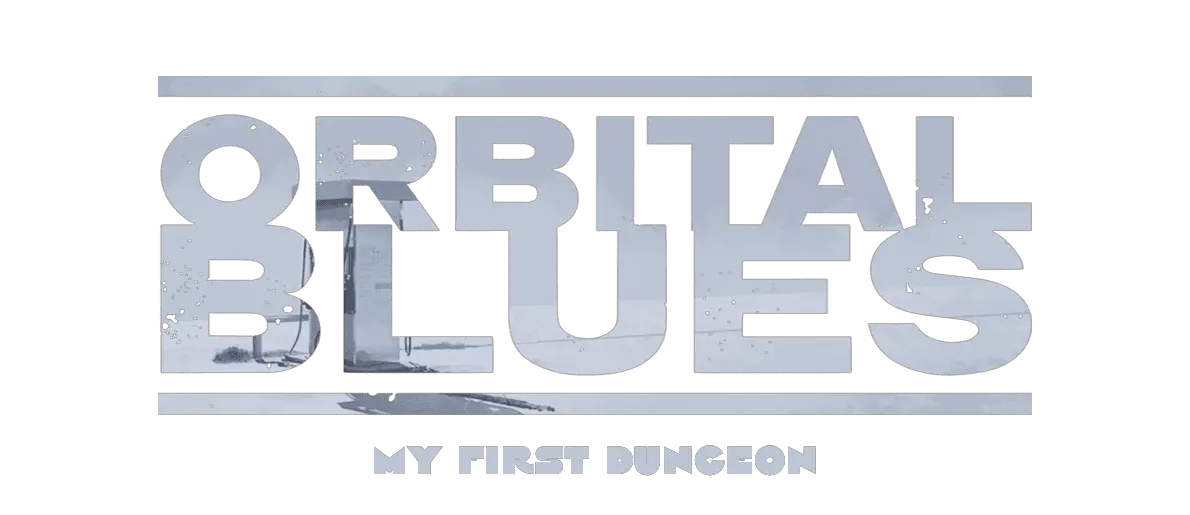 Orbital Blue My First Dungeon Alpha edit title card