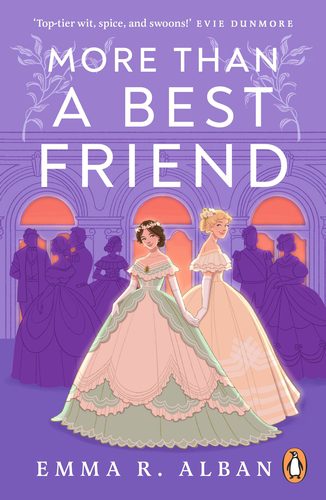 Cover for More Than A Best Friend by Emma R. Alban, which features cartoon styled art of two women in Victorian dress on purple background.
