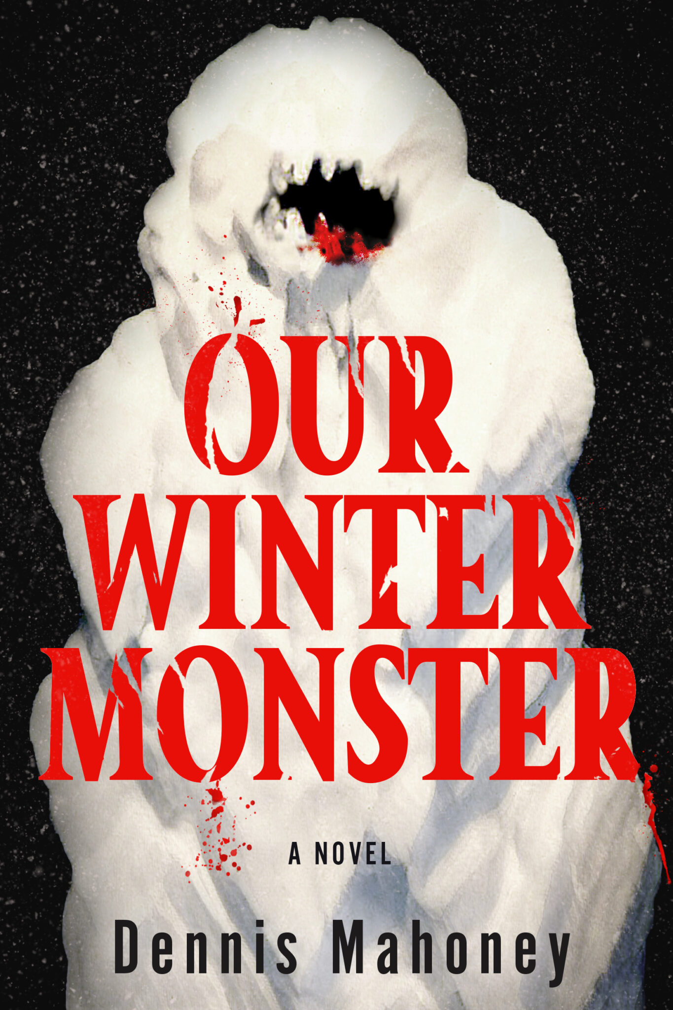 New Terror in the Snow with Our Winter Monster 1 Snow monster with a bloody mouth against a black background. Our Winter Monster is written over the monster