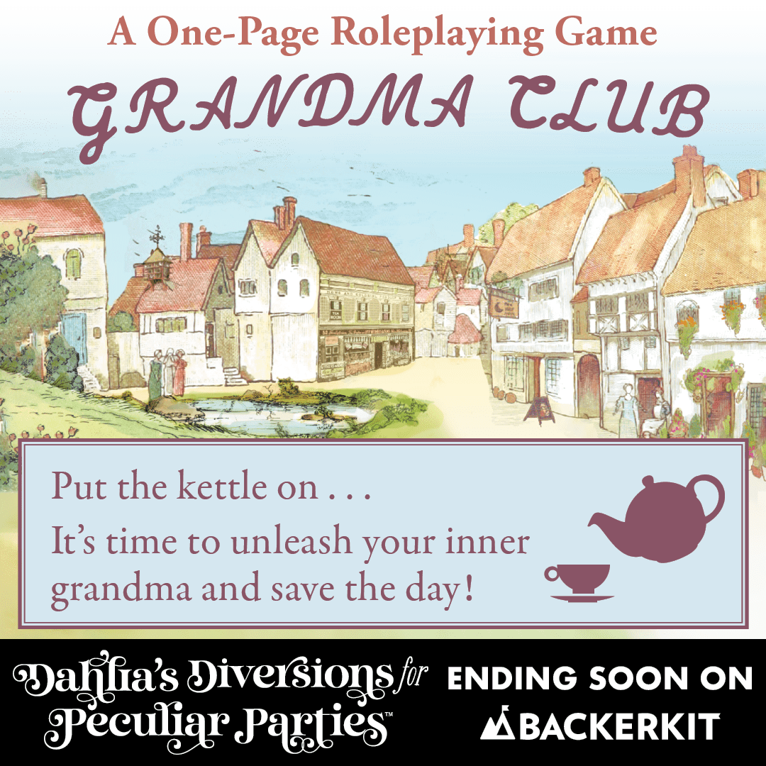 Micro RPG Collection Dahlia's Diversions For Peculiar Parties Promises Bite-Sized Fun 2 Grandma Club from Dahlia’s Diversions for Peculiar Parties