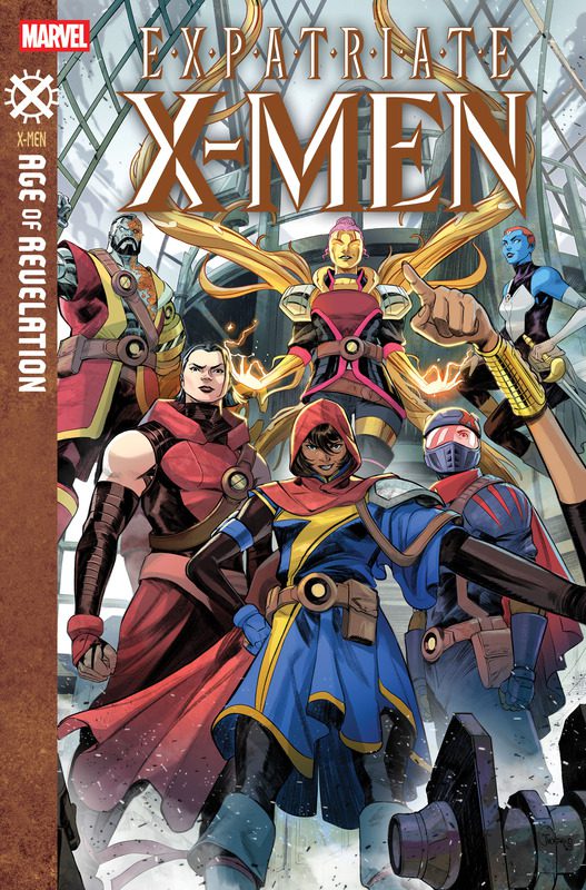 In New Age Of Revelation Series, Dani Moonstar Leads The Avengers...So Maybe It'll Be Good After All 1 Age of Revelation EXPATRIATE X-MEN #1 cover