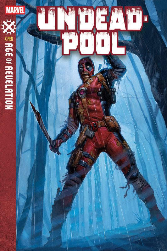 In New Age Of Revelation Series, Dani Moonstar Leads The Avengers...So Maybe It'll Be Good After All 3 Age of Revelation UNDEADPOOL #1